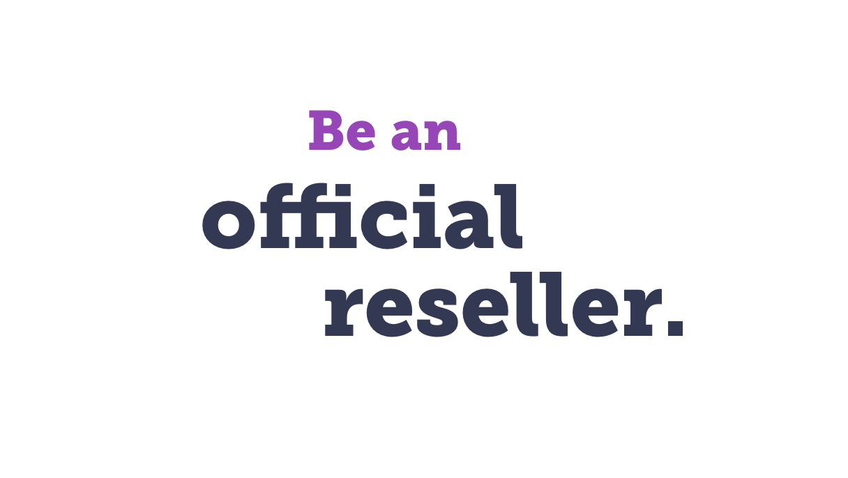 Be an official reseller